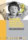 Lucie Straková Jirků: Obsedantně kompulzivní porucha u dětí a dospívajících