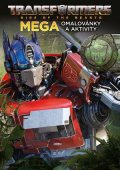 Kolektiv: Transformers - Mega omalovánky a aktivity
