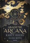 Elise Kova: Akademie Arcana – Karty osudu