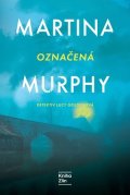 Martina Murphy: Označená