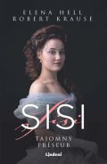 Elena Hell, Robert Krause: Sisi 1 – Tajomný prísľub