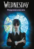 Kolektiv: Wednesday: Převyprávění první série