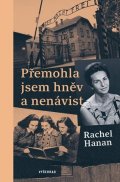 Rachel Hanan: Přemohla jsem hněv a nenávist