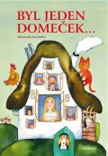 Alena Peisertová, Jan Červenka: Byl jeden domeček