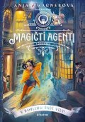 Anja Wagnerová: Magičtí agenti – V Dublinu řádí víly!