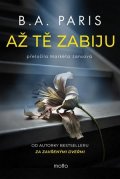 B.A. Paris: Až tě zabiju