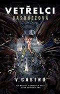 V. Castro: Vetřelci: Vasquezová