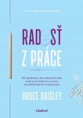 Bruce Daisley: Radosť z práce