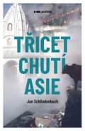 Jan Schlindenbuch: Třicet chutí Asie