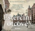 Hana Raduličová: Esterčini otcové (audiokniha)