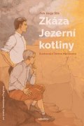 Petr Hugo Šlik, Jaroslav Foglar: Zkáza Jezerní kotliny