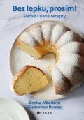 Denisa Albertová: Bez lepku, prosím!