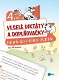 Eva Mrázková: Veselé diktáty a doplňovačky - Hurá do psího světa (4. třída)