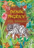 Jiřina Tomaštíková: Deník tygřice