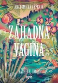 Rachel E. Gross: Záhadná vagina
