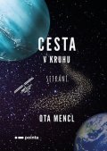 Ota Mencl: Cesta v kruhu