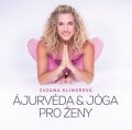 Zuzana Klingrová: Ájurvéda & jóga pro ženy