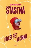 Barbora Šťastná: Třicet pět večírků