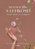 Alica Anna Szabó, Petra Kubalová: Menopauzou s lehkostí