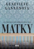 Genevieve Gannon: Matky