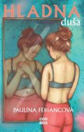 Paulína Feriancová: Hladná duša