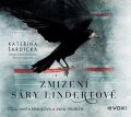 Kateřina Šardická: Zmizení Sáry Lindertové (audiokniha)
