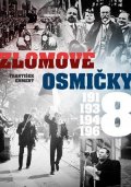 František Emmert: Zlomové osmičky - 1918, 1938, 1948, 1968