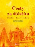 Kristýna Tronečková: Cesty za štěstím