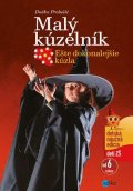 Duško Prolušić: Malý kúzelník - Ešte dokonalejšie kúzla