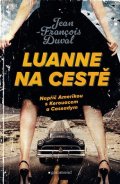 Jean-Francois Duval: LuAnne na cestě