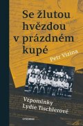 Petr Vizina, Lydie Tischlerová: Se žlutou hvězdou v prázdném kupé