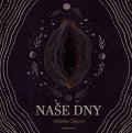 Alžběta Čápová: Naše dny
