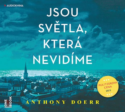 Doerr Anthony: Jsou světla, která nevidíme - CDmp3 (Čte David Matásek a Tereza Vilišová) Doerr Anthony: Jsou světla, která nevidíme - CDmp3 (Čte David Matásek a Tereza Vilišová)