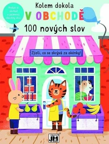 neuveden: Kolem dokola V obchodě - 100 nových slov