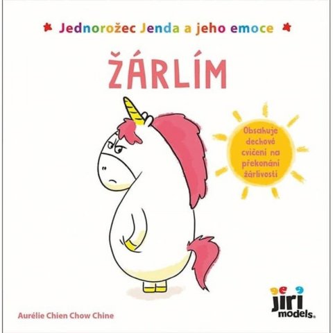 Chine Aurélie Chien Chow: Jednorožec Jenda a jeho emoce Žárlím Chine Aurélie Chien Chow: Jednorožec Jenda a jeho emoce Žárlím