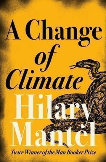 Mantelová Hilary: A Change of Climate