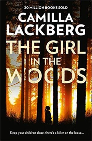 Lackberg Camilla: The Girl in the Woods