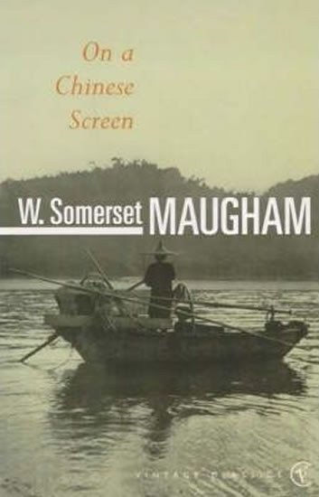 Maugham William Somerset: On A Chinese Screen
