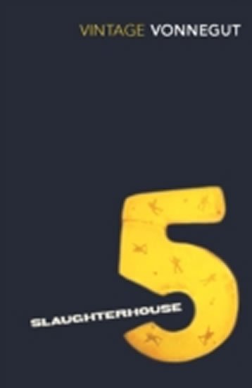Vonnegut Kurt: Slaughterhouse 5 : The Children´s Crusade - A Duty-Dance with Death Vonnegut Kurt: Slaughterhouse 5 : The Children´s Crusade - A Duty-Dance with Death