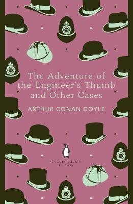 Doyle Arthur Conan: The Adventure of the Engineer´s Thumb and Other Cases Doyle Arthur Conan: The Adventure of the Engineer´s Thumb and Other Cases