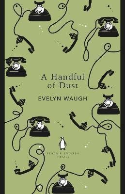 Waugh Evelyn: A Handful of Dust