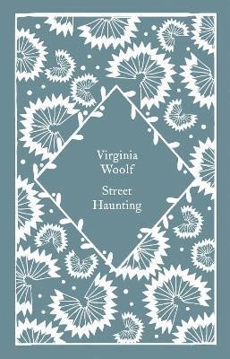 Woolfová Virginia: Street Haunting