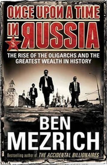 Mezrich Ben: Once Upon a Time in Russia