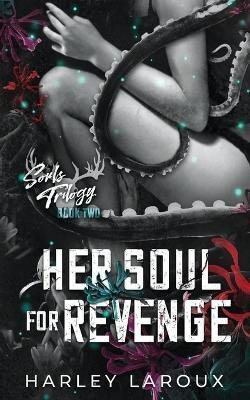 Laroux Harley: Her Soul for Revenge