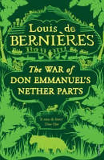 de Bernieres Louis: The War of Don Emmanuel´s Nether Parts