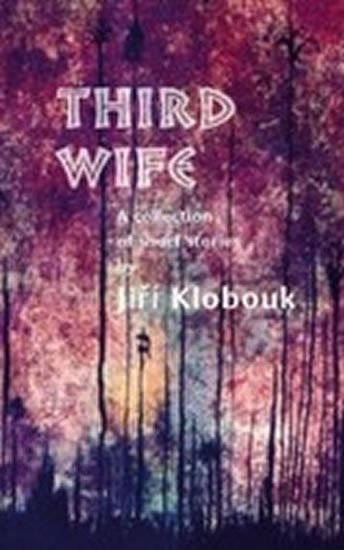 Klobouk Jiří: Third Wife