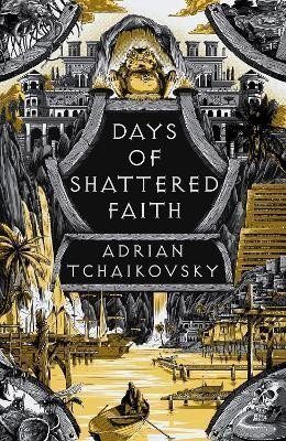Tchaikovsky Adrian: Days of Shattered Faith
