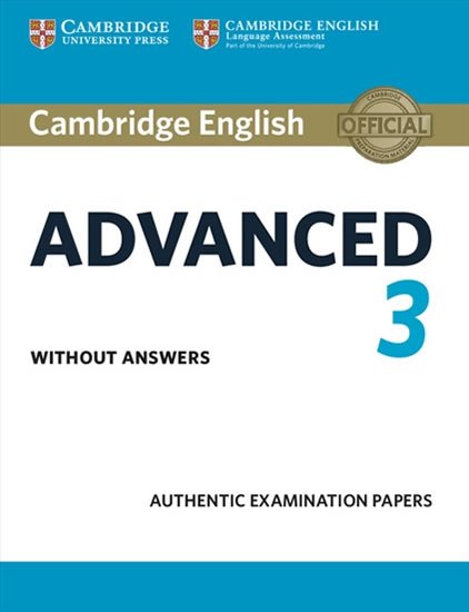neuveden: Cambridge English Advanced 3 Student´s Book without Answers neuveden: Cambridge English Advanced 3 Student´s Book without Answers