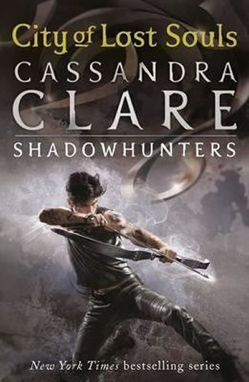 Clareová Cassandra: City of Lost Souls – The Mortal Instruments Book 5