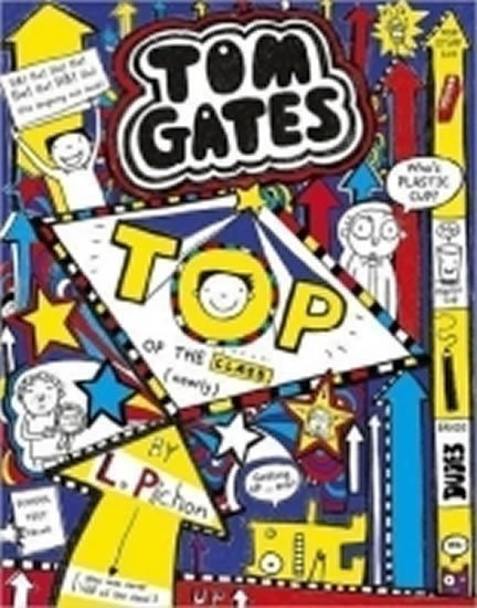 Pichon Liz: Tom Gates 9: Top of the Class (Nearly)
